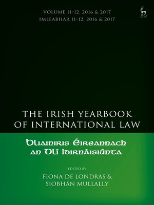 cover image of The Irish Yearbook of International Law, Volume 11-12, 2016-17